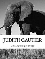Judith Gautier, Collection Novels