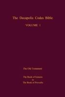 The Decapolis Codes Bible, Volume 1