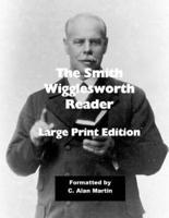 The Smith Wigglesworth Reader