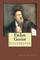 Father Goriot: Illustrated