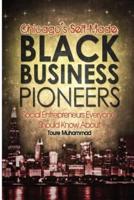 Chicago's Self-Made Black Business Pioneers