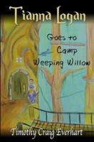 Tianna Logan Goes to Camp Weeping Willow