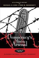 Democracy's Missing Arsenal
