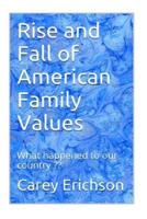 Rise and Fall of American Family Values
