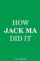 How Jack Ma Did It