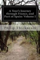 A Year's Journey Through France, and Part of Spain