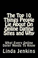 The Top 10 Things People Lie About on Online Dating Sites and Why