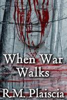 When War Walks