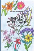 The A-B-C Wildflower Book