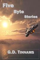 Five Byte Stories
