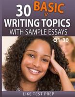 30 Basic Writing Topics With Sample Essays Q1-30