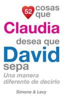 52 Cosas Que Claudia Desea Que David Sepa