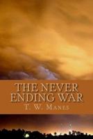 The Never Ending War