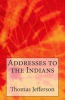 Addresses to the Indians