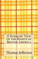 A Summary View of the Rights of British America