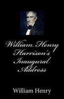 William Henry Harrison's Inaugural Address