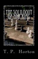 The Soliloquy of Her King