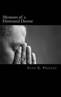 Memoirs of a Distressed Doctor