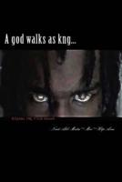 A God Walks as Kng...