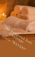 The Pampered Soul Challenge
