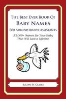 The Best Ever Book of Baby Names for Administrative Assistants