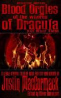 Blood Orgies of the Whores of Dracula, and Other Tales