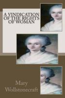 A Vindication of the Rights of Woman