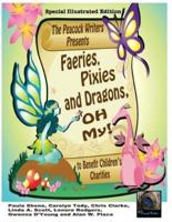 Faeries, Pixies and Dragons, Oh My! Special Illustrated Edition