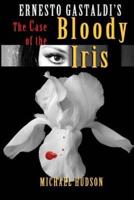 The Case of the Bloody Iris