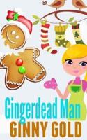 Gingerdead Man
