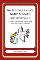 The Best Ever Book of Baby Names for Cowboys Fans