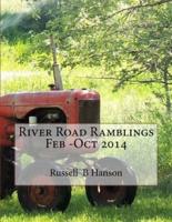 River Road Ramblings Feb -Oct 2014