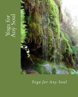 Yoga for Any Soul