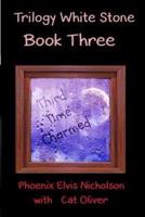 Trilogy White Stone Book Three