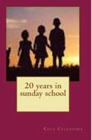 20 Years in Sunday School