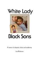 White Lady, Black Sons