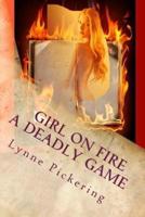 Girl on Fire a Deadly Game