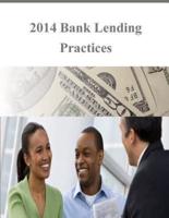 2014 Bank Lending Practices