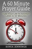 A 60 Minute Prayer Guide