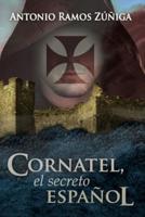 Cornatel, El Secreto Español