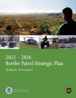 2012-2016 Border Patrol Strategic Plan, the Mission