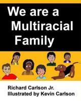 We Are a Multiracial Family