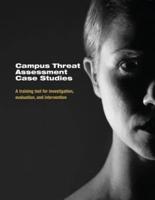 Campus Threat Assessment Case Studies