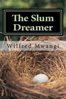 The Slum Dreamer