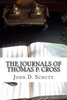 The Journals of Thomas P. Cross
