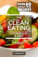 Clean Eating Cookbook & Diet