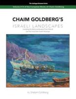 CHAIM GOLDBERG'S Israeli Landscapes