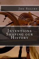 Inventions Shaping Our History