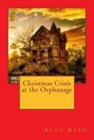 Christmas Crisis at the Orphanage