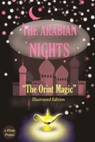 The Arabian Nights: "The Orient Magic"